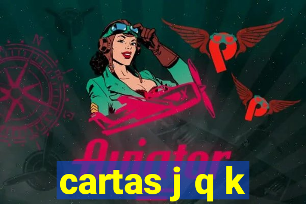 cartas j q k